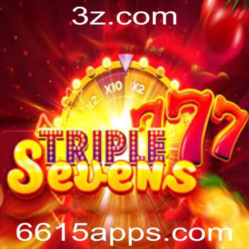 777TripleSeven: Descubra o Fascinante Jogo de Azar com a Tecnologia 6615 App